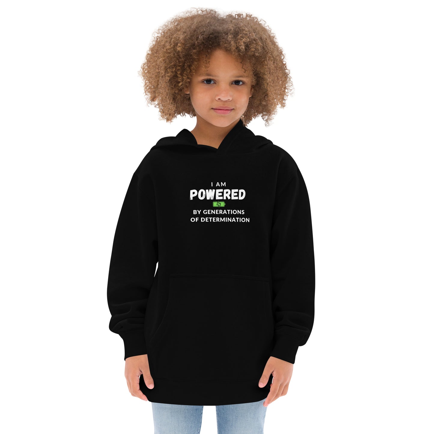 I Am Powered by Generations of Determination Kids fleece hoodie