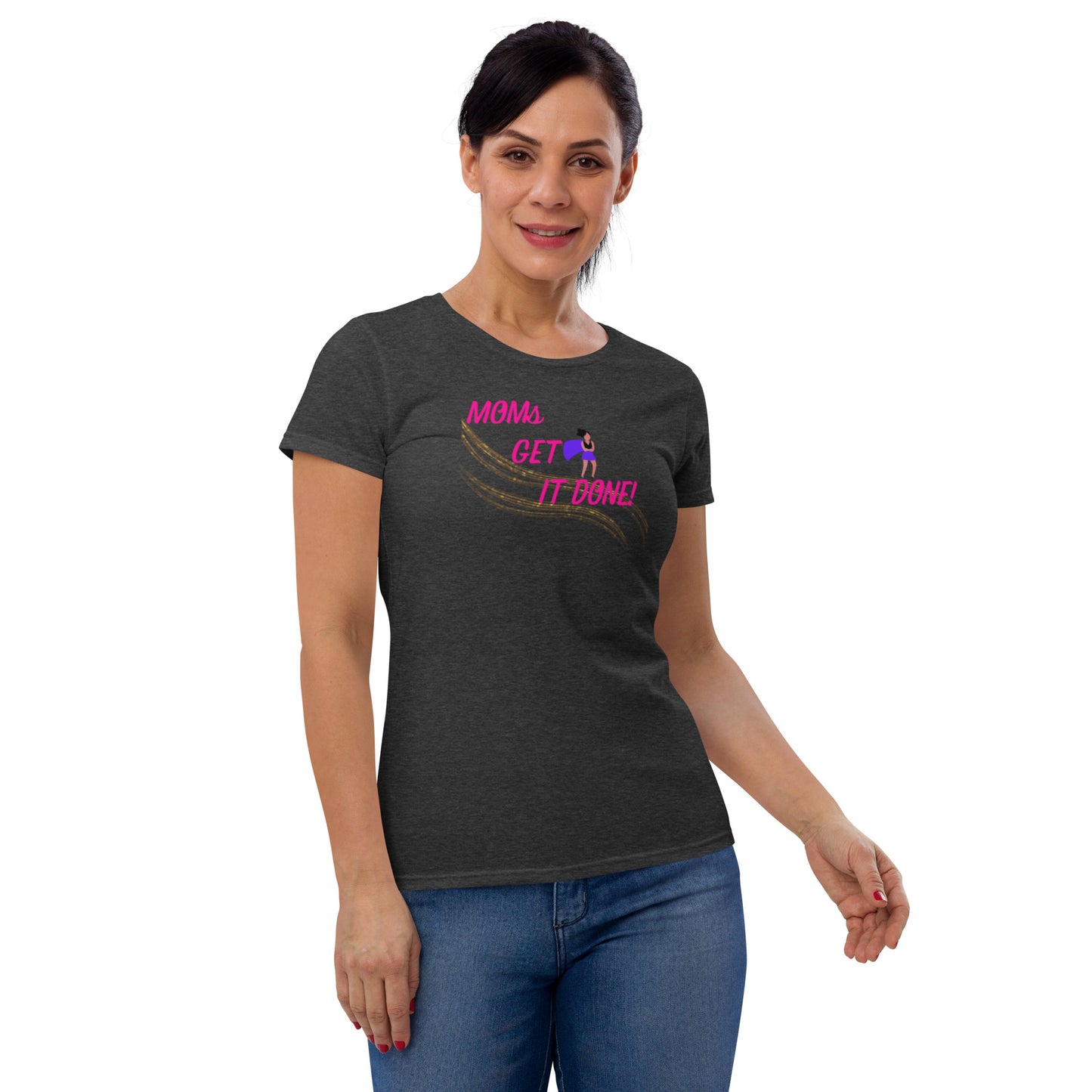 Moms Get It Done Women's short sleeve t-shirt