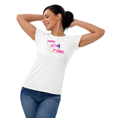 Moms Get It Done Women's short sleeve t-shirt