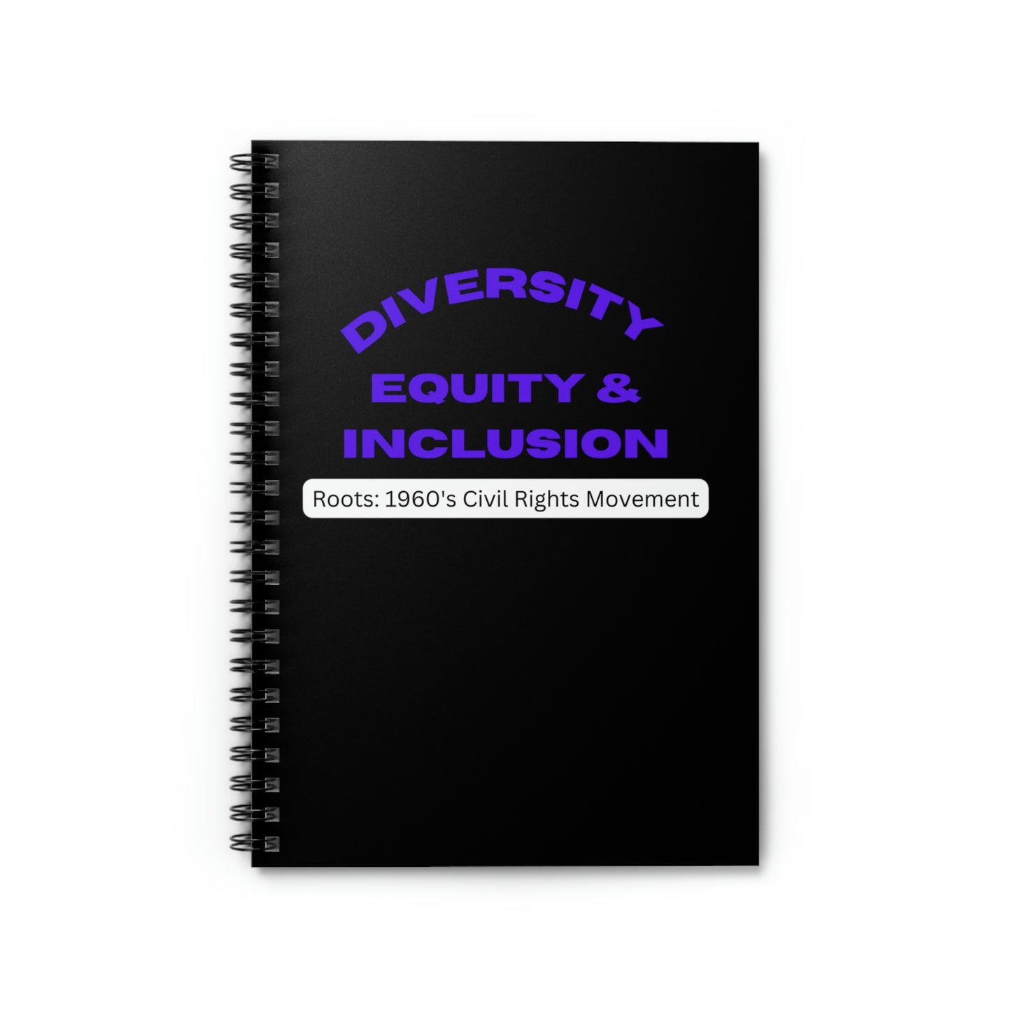 Diversity Equity & Inclusion Spiral Notebook - Ruled Line