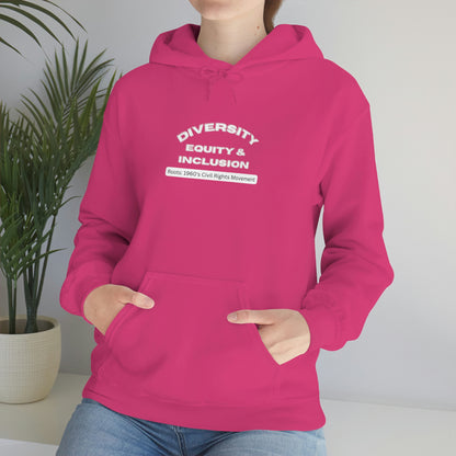 Diversity Equity Inclusion Unisex Hooded Sweatshirt